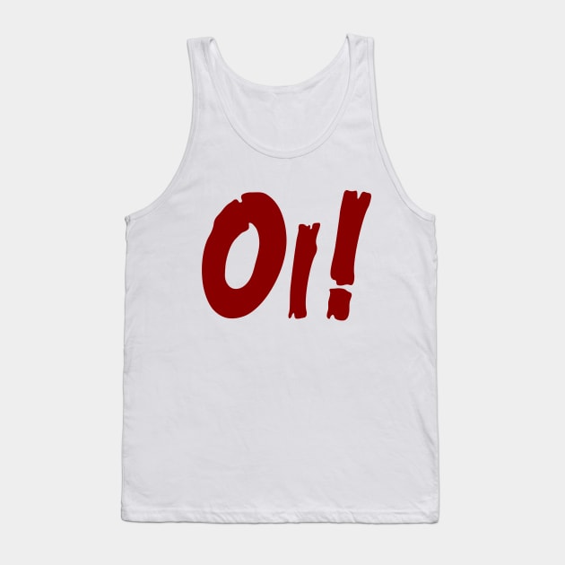 Oi! Tank Top by stefy